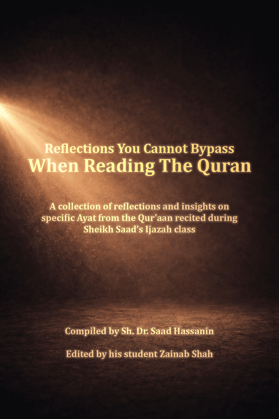 Cover of “Reflections You Cannot Bypass When Reading The Quran”, compiled by Sh. Dr. Saad Hassanin